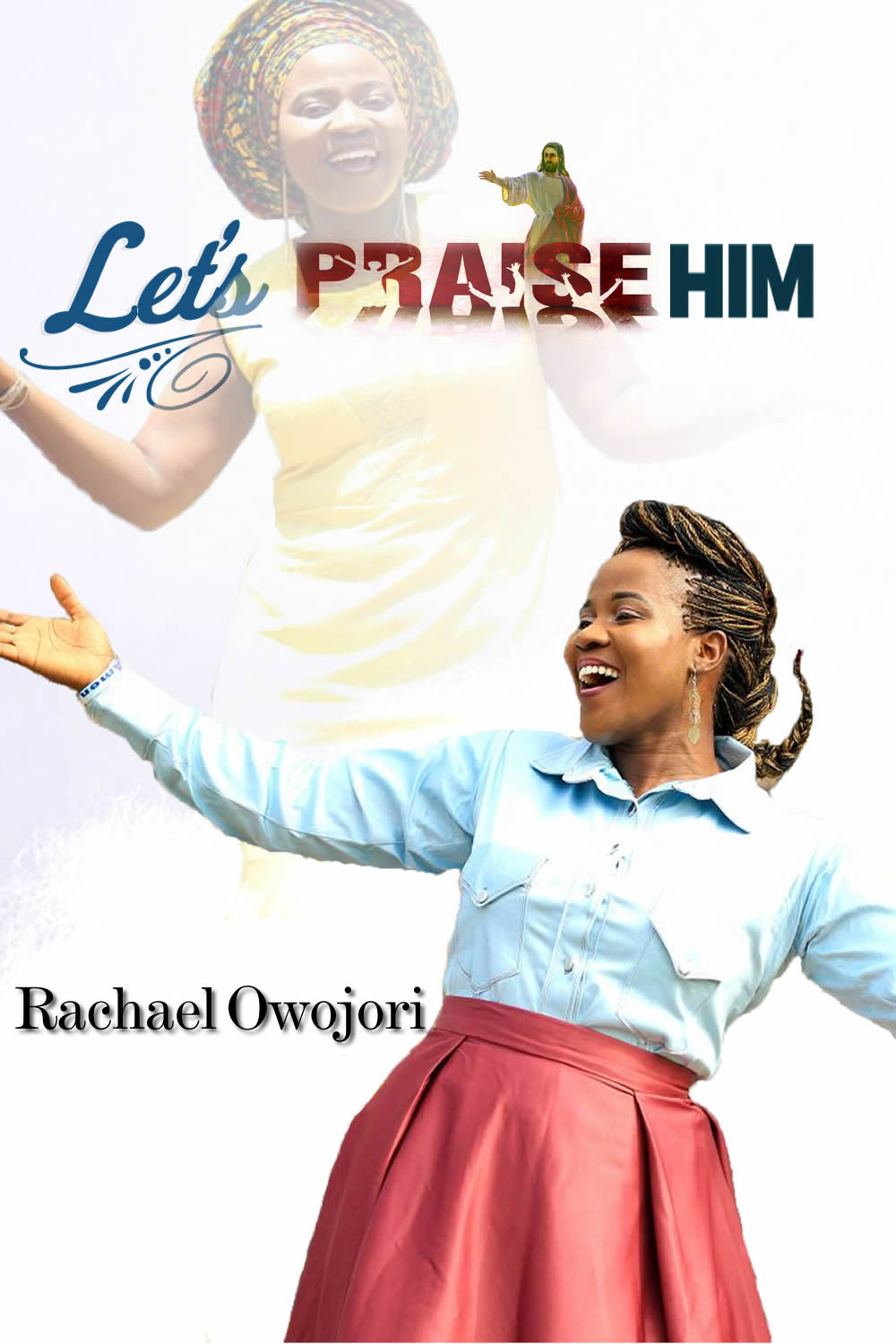 Lets Praise Him Lets Praise Him