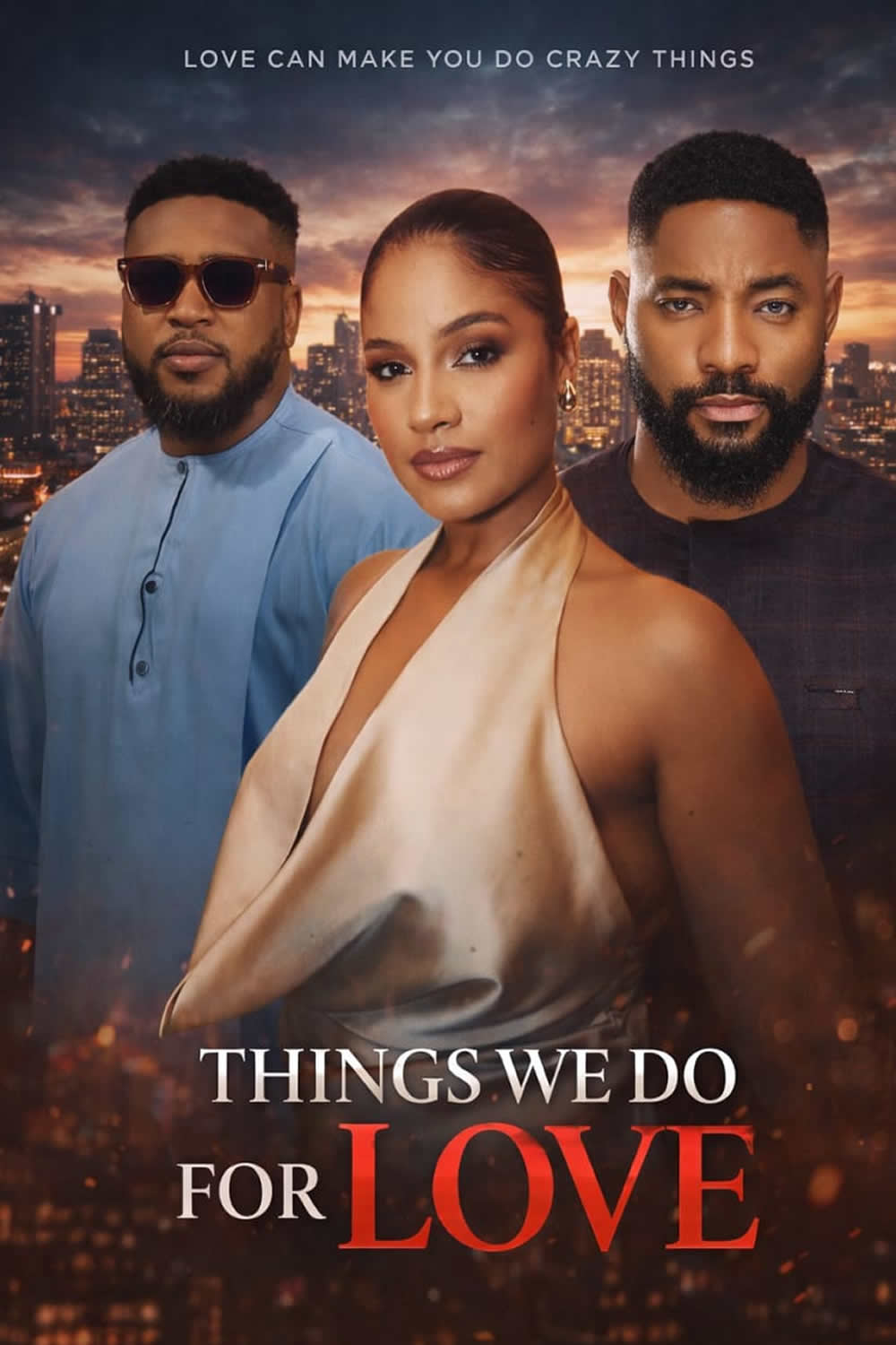 Things We Do For Love
